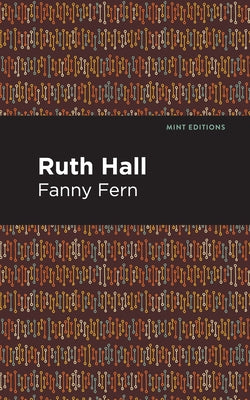 Ruth Hall by Fern, Fanny