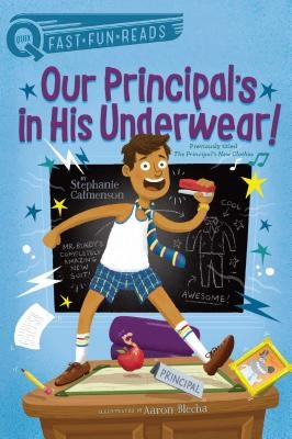 Our Principal's in His Underwear! by Calmenson, Stephanie