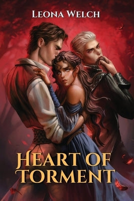Heart of Torment by Welch, Leona