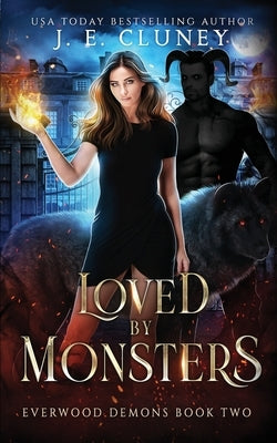 Loved by Monsters by Cluney, J. E.