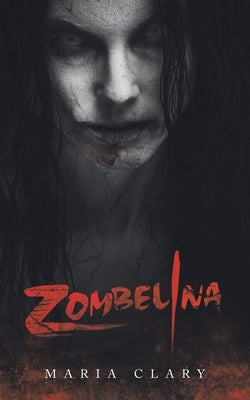 Zombelina by Clary, Maria