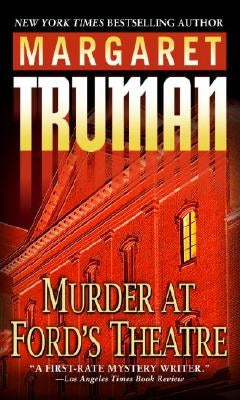 Murder at Ford's Theatre by Truman, Margaret