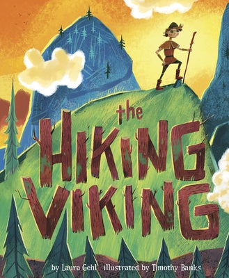 The Hiking Viking by Gehl, Laura