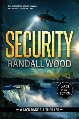 Security: A Terrorism Attack FBI Thriller (Jack Randall Book 4) LARGE PRINT by Wood, Randall