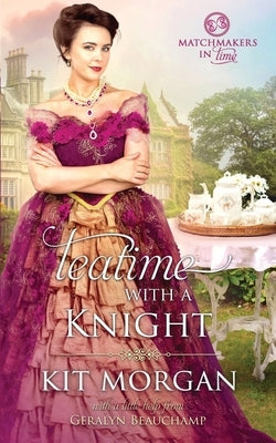 Teatime with a Knight by Beauchamp, Geralyn