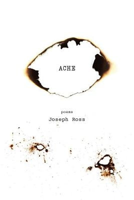 Ache by Ross, Joseph