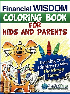 Financial Wisdom Coloring Book for Kids and Parents by Donati, Elisabeth