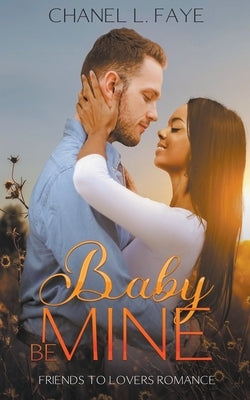 Baby Be Mine by Faye, Chanel
