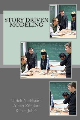 Story Driven Modeling by Zundorf, Albert