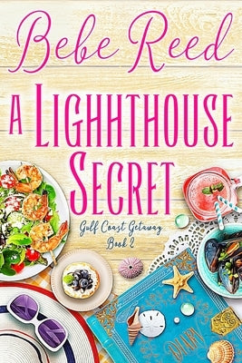 A Lighthouse Secret by Reed, Bebe