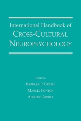 International Handbook of Cross-Cultural Neuropsychology by Uzzell, Barbara P.