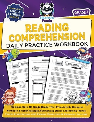 Reading Comprehension Grade 4 Daily Practice Workbook: Common Core 4th Grade Reader Test Prep Activity Resource Nonfiction & Fiction Passages, Summari by Panda, Polymath