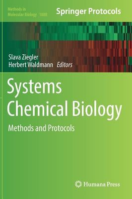 Systems Chemical Biology: Methods and Protocols by Ziegler, Slava