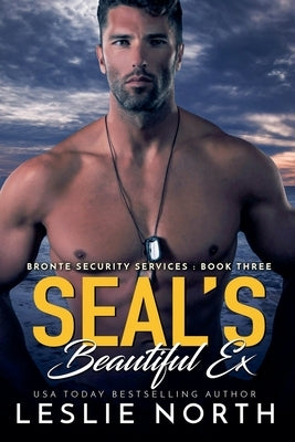 SEAL's Beautiful Ex by North, Leslie