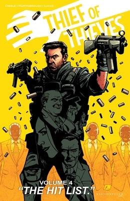 Thief of Thieves Volume 4: The Hit List by Diggle, Andy