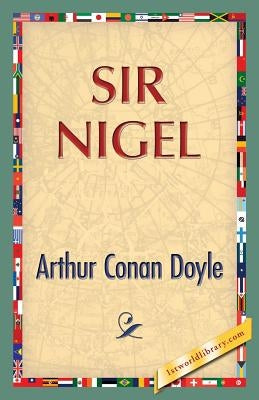 Sir Nigel by Doyle, Arthur Conan