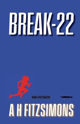 Break-22 by Fitzsimons, A. H.