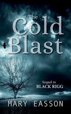 The Cold Blast by Easson, Mary