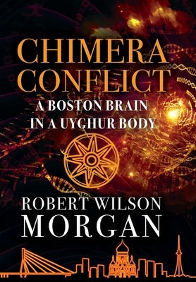Chimera Conflict by Morgan, Robert W.