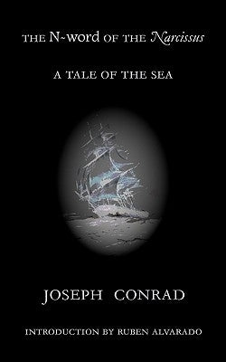 The N-Word of the Narcissus by Conrad, Joseph