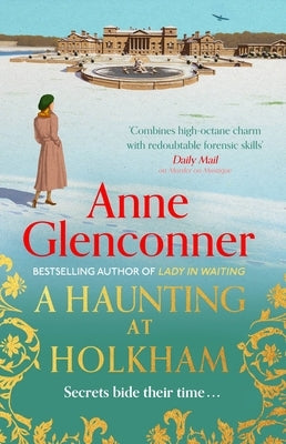 A Haunting at Holkham by Glenconner, Anne