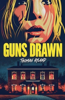 Guns Drawn by Hyland, Thomas