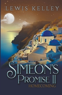 Simeon's Promise II by Kelley, Lewis