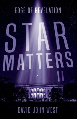 Star Matters II: Edge of Revelation by West, David John