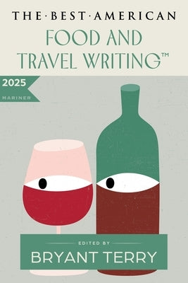 The Best American Food and Travel Writing 2025 by Saxena, Jaya