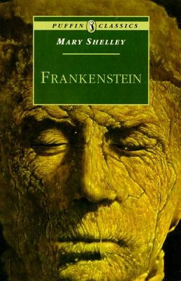 Frankenstein: Or the Modern Prometheus by Shelley, Mary