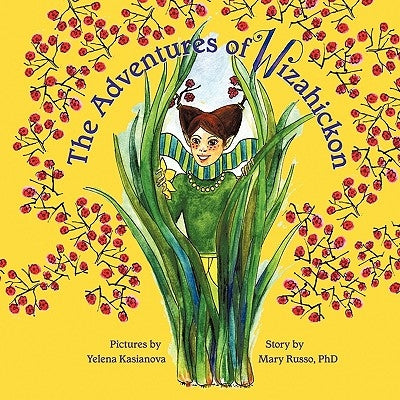 The Adventures of Wizahickon by Russo, Mary