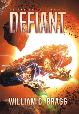 Defiant by Bragg, William C.