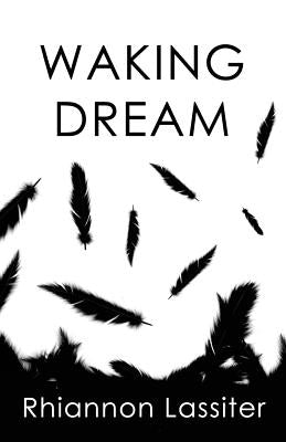 Waking Dream by Lassiter, Rhiannon
