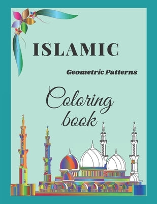 Islamic Geometric Patterns Coloring book: A Great Book Of Islamic Patterns & Mandalas To Color, ''Islamic Art''. by Books, Dan
