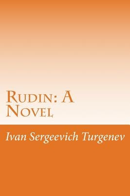 Rudin by Turgenev, Ivan Sergeevich