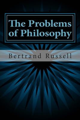 The Problems of Philosophy by Russell, Bertrand