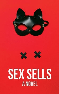 Sex Sells by Anonymous