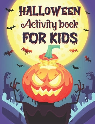 Halloween Activity Book For Kids: A Spooky Educational Kids Halloween Activity Book for Coloring, Word Search, Mazes, Sudoku and More by Madhov, Parth