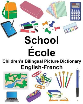 English-French School/École Children's Bilingual Picture Dictionary by Carlson, Suzanne