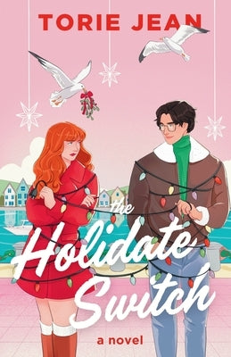 The Holidate Switch by Jean, Torie