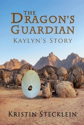 The Dragon's Guardian by Stecklein, Kristin