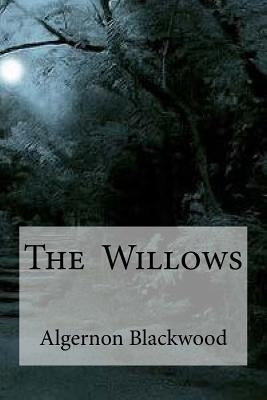 The Willows by Edibooks