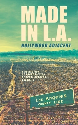 Made in L.A. Vol. 6: Hollywood Adjacent by Sisco, Cody