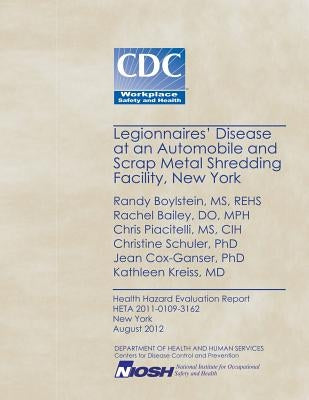 Legionnaires' Disease at an Automobile and Scrap Metal Shredding Facility, New York by Bailey, Rachel