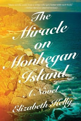 The Miracle on Monhegan Island by Kelly, Elizabeth