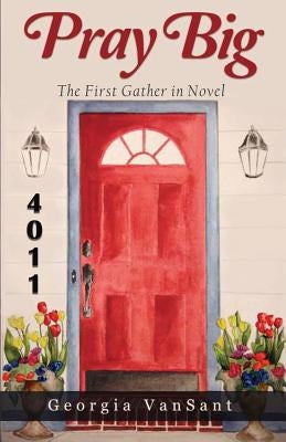 Pray Big by Vansant, Georgia