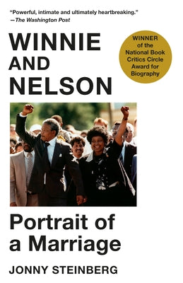 Winnie and Nelson: Portrait of a Marriage by Steinberg, Jonny