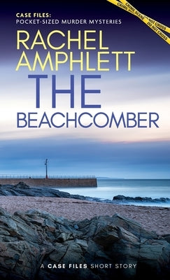 The Beachcomber: A short crime fiction story by Amphlett, Rachel