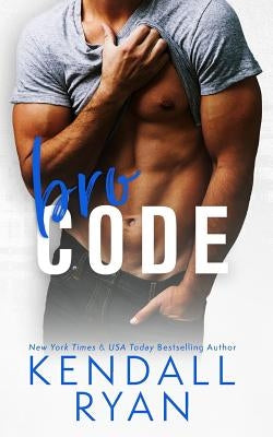 Bro Code by Ryan, Kendall