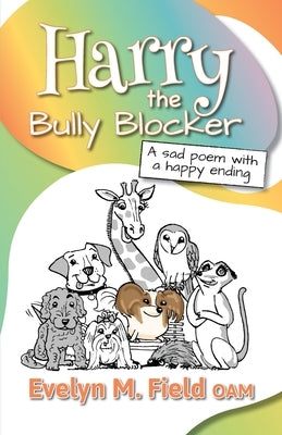 Harry The Bully Blocker by Field, Evelyn M.